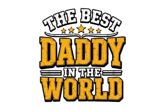 Best Daddy in World SVG: A Designer's Review