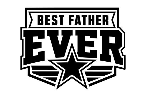 Best Father Ever SVG Design: A Real-World Review