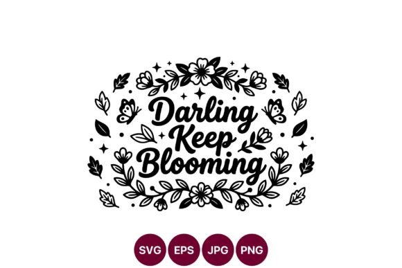 Darling Keep Blooming Floral Quote Review