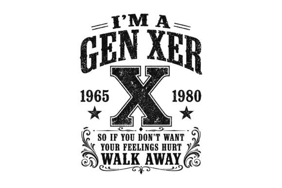 Gen Xer Vintage Quote Typography Review