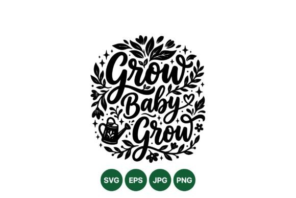 Grow Baby Grow Floral Quote Design Review
