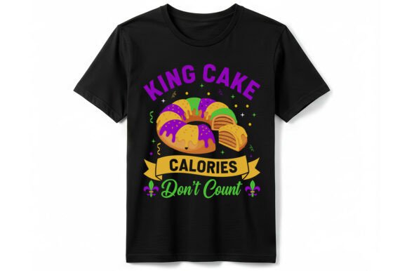 King Cake Calories Don't T-Shirt Review