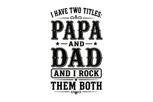 Papa Dad Funny Quote T Shirt Design Review