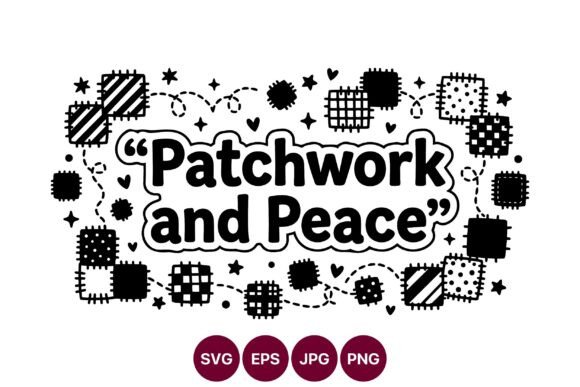 Patchwork and Peace Quote Vector Art Review