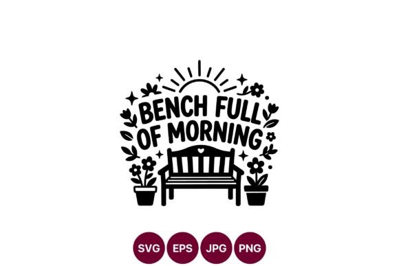 Review: Bench Fully of Morning Quote Black White