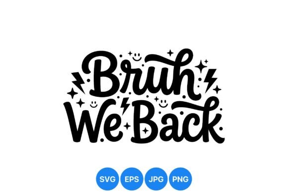 Review: Bruh We Back Fun Quote Art for Embroidery