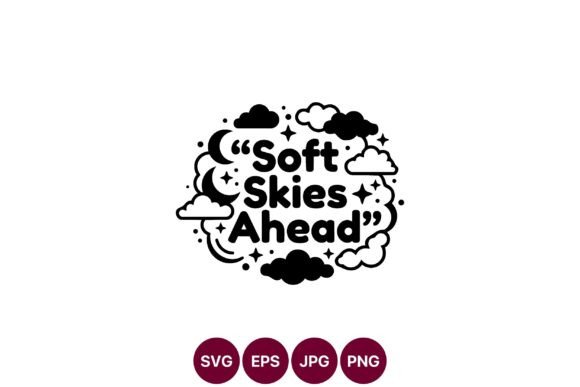 Soft Skies Ahead Positive Quote Vector Review