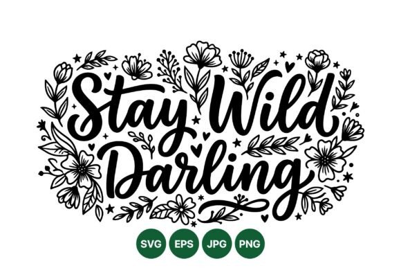 Stay Wild Floral Quote Design Review