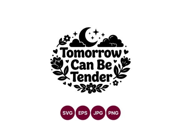 Tomorrow Can Be Tender Moon Quote Vector Review